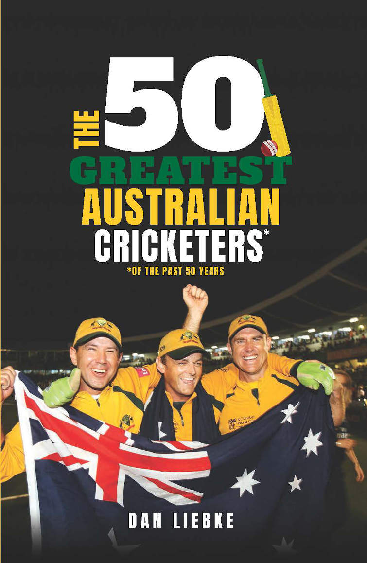 The 50 Greatest Australian Cricketers book cover
