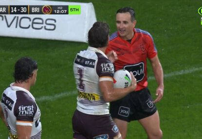 Cheeky Reece Walsh tries to play dumb and forget the rules to win possession back for Broncos
